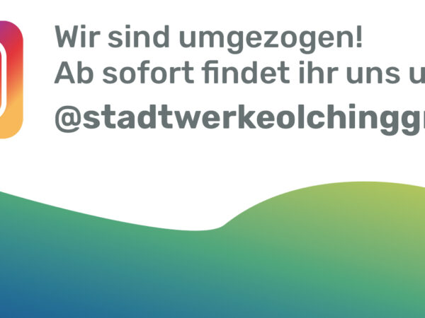 Hinweis, dass der Instagram-Account der Stadtwerke Olching umgezogen ist auf die folgende Adresse: @stadtwerkeolchinggmbh