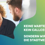 Kundenberaterin im Gespräch mit Kunden mit Hinweis: Keine Warteschleife. Kein Callcenter. Sondern Wir: Die Stadtwerke Olching